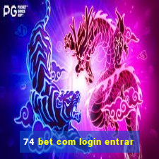 74 bet com login entrar